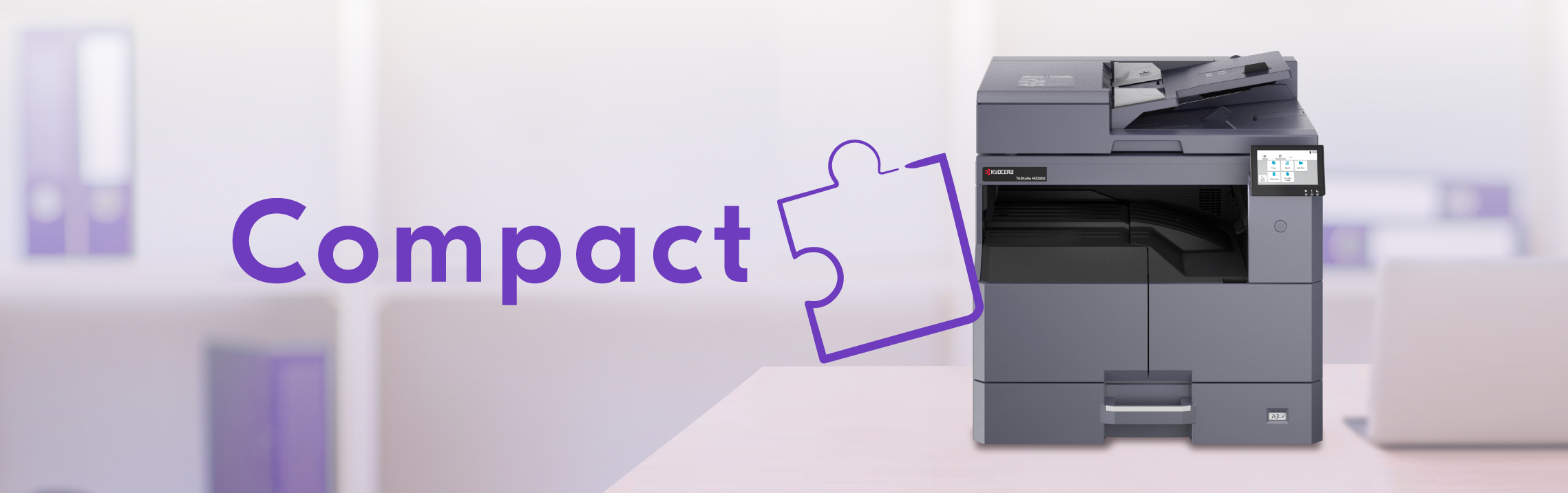 よりコンパクトに、あなたの業務に寄り添うパートナー