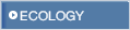 ECOLOGY